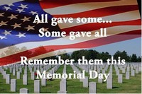 All-Gave-Some-Some-Gave-All-Remember-Them-This-Memorial-Day.jpg